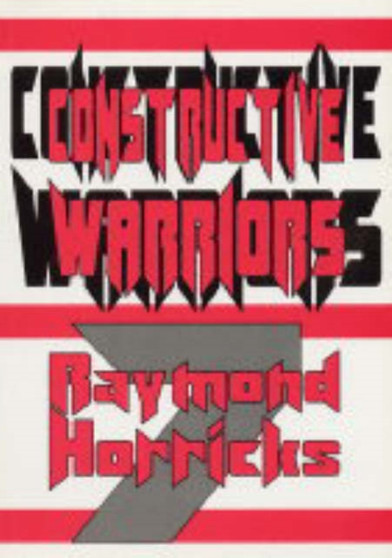 Constructive Warriors by Raymond Horricks - Paperback