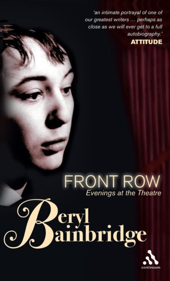Front Row : Evenings at the Theatre by Beryl Bainbridge - Hardback