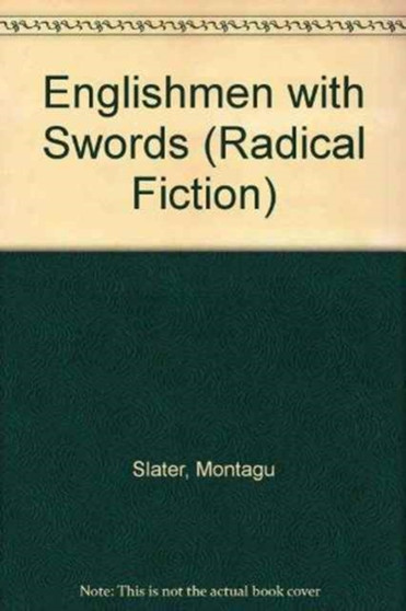 Englishmen with Swords by Montagu Slater - Paperback