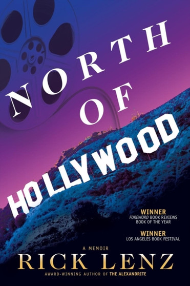 North of Hollywood : A Memoir by Rick Lenz - Paperback