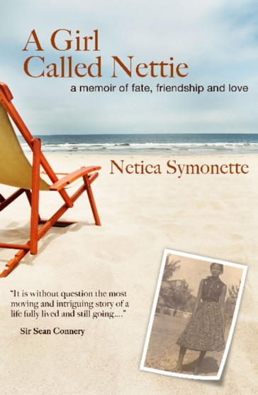 A Girl Called Nettie : A Memoir of Fate, Friendship, and Love by Netica Symonette - Paperback