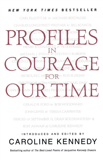 Profiles in Courage for Our Time by Caroline Kennedy - Paperback