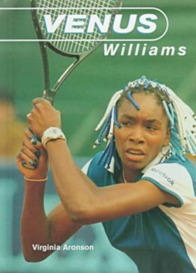 Venus Williams by Virginia Aronson - Hardback