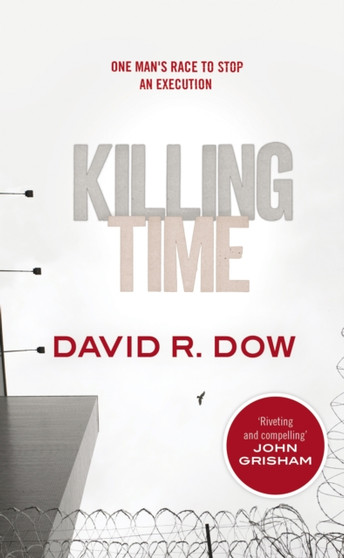 Killing Time by David R. Dow - Paperback