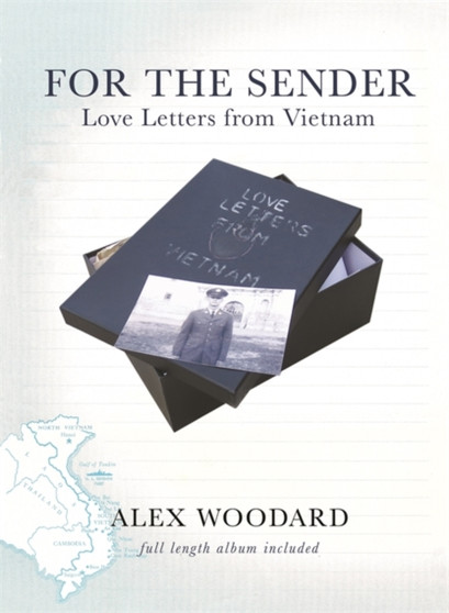 For the Sender : Love Letters from Vietnam by Alex Woodard - Hardback