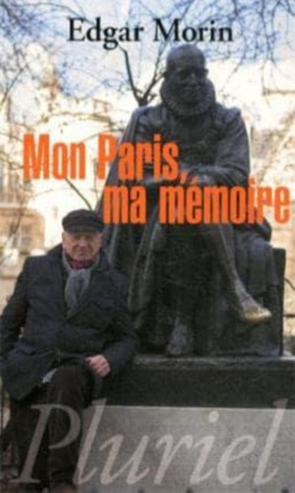 Mon Paris, ma memoire by Edgar Morin - Paperback