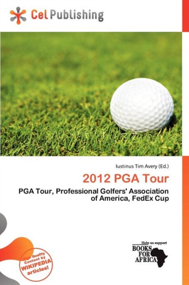 2012 PGA Tour by Iustinus Tim Avery - Paperback