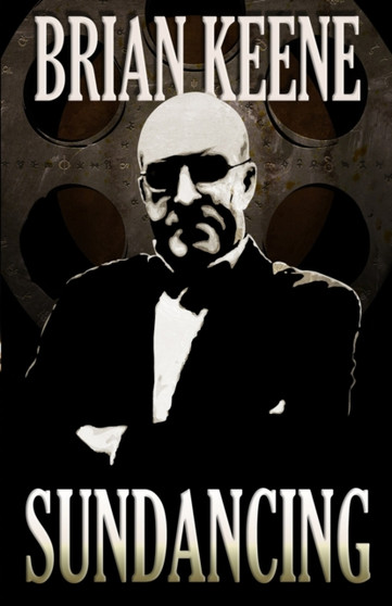 Sundancing by Brian Keene - Paperback