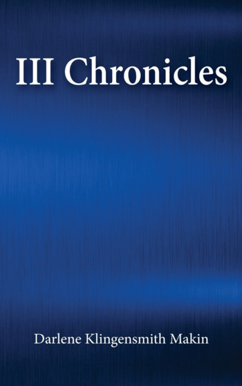 III Chronicles by Darlene Klingensmith - Hardback