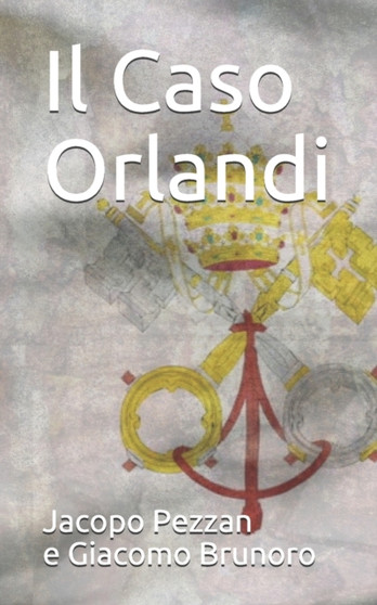 Il Caso Orlandi by Jacopo Pezzan Giacomo Brunoro - Paperback