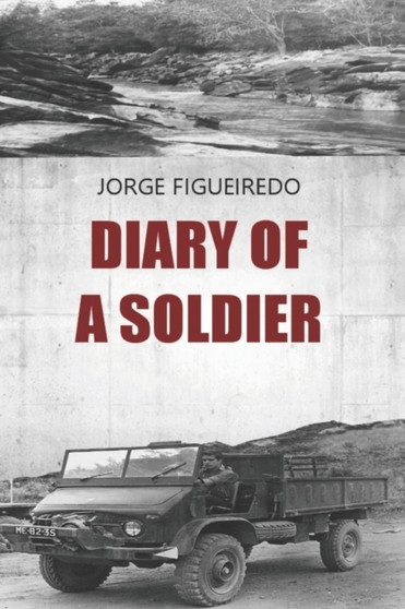 Diary of a Soldier by Jorge Figueiredo - Paperback