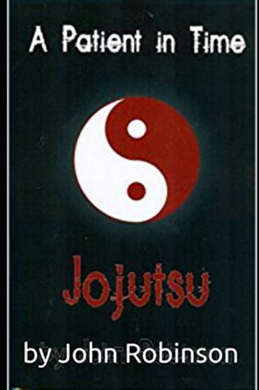 Un paziente nel tempo : Jojutsu by John Robinson - Paperback