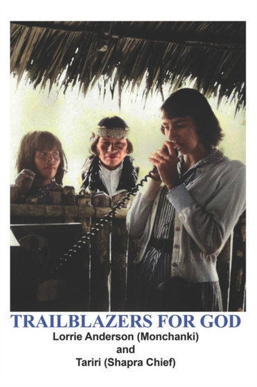Trailblazers for God by Tariri Chief Shapra - Paperback