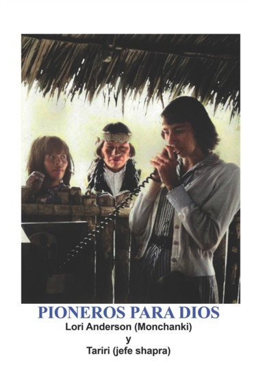 Pioneros Para Dios by Tariri Jefe Shapra - Paperback
