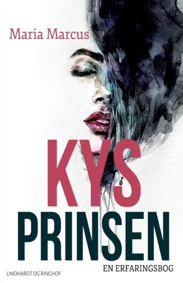Kys prinsen. En erfaringsbog by Maria Marcus - Paperback