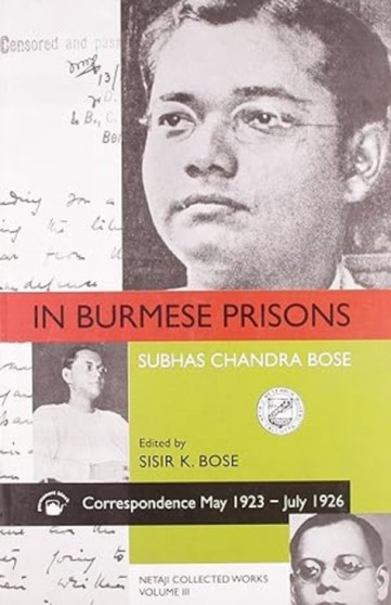 In Burmese Prisons : Correspondence May 1923 - July 1926 by Sisir Kumar Bose - Paperback