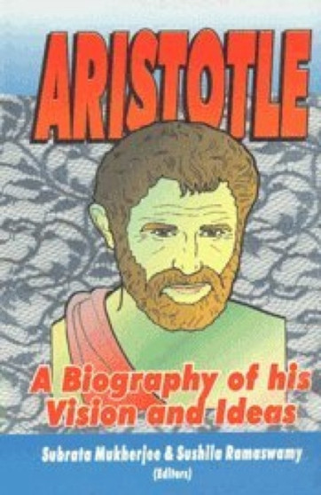 Aristotle : A Biography of His Vision and Ideas by Verinder Grover - Paperback