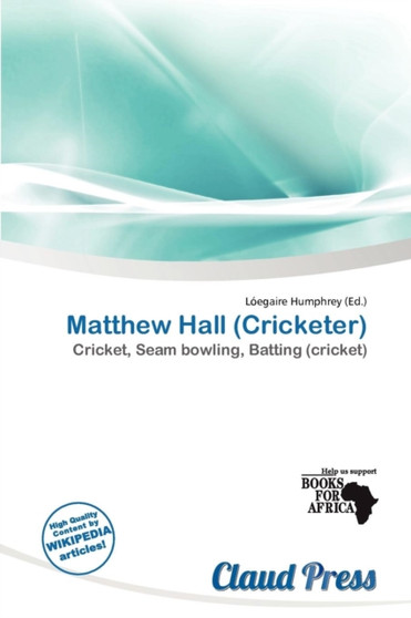 Matthew Hall (Cricketer) by L Egaire Humphrey - Paperback