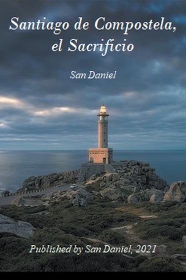 Santiago de Compostela, el Sacrificio by San Daniel - Paperback