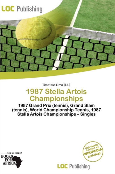 1987 Stella Artois Championships by Timoteus Elmo - Paperback