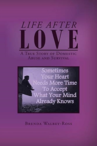 Life After Love by Brenda Walbey-Ross - Paperback