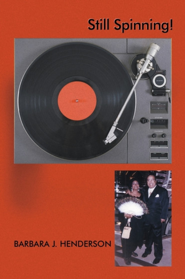 Still Spinning! by Barbara J Henderson - Paperback