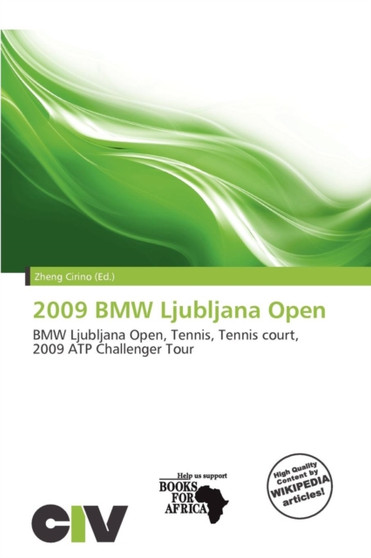 2009 BMW Ljubljana Open by Zheng Cirino - Paperback