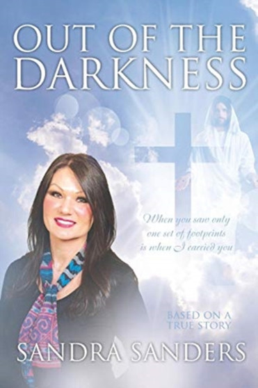 Out of the Darkness by Sandra Sanders - Paperback