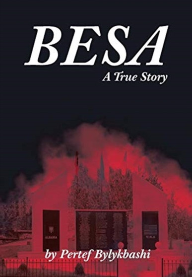 Besa : A True Story by Pertef Bylykbashi - Hardback