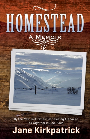 Homestead (A Memoir) by Kirkpatrick Jane Kirkpatrick - Paperback