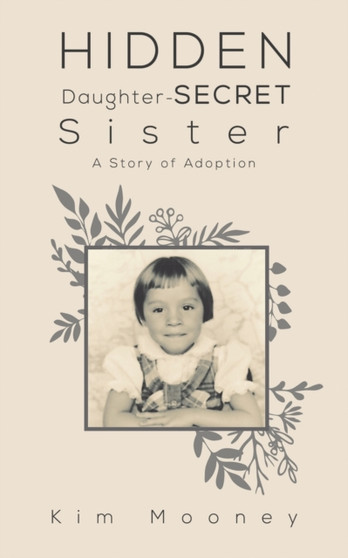 Hidden Daughter - Secret Sister by Kim Mooney - Paperback