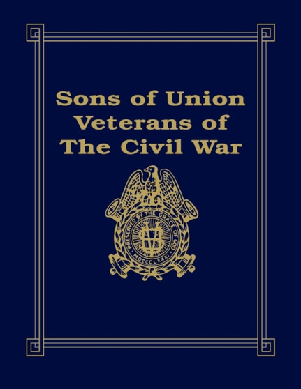 Sons of Union Veterans of the Civil War by Barbara Stahura - Paperback