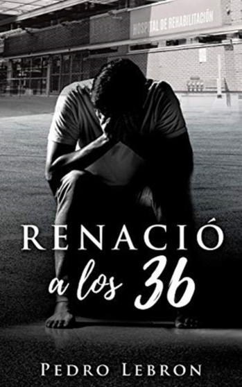 Renacio a Los 36 by Pedro Lebron - Paperback