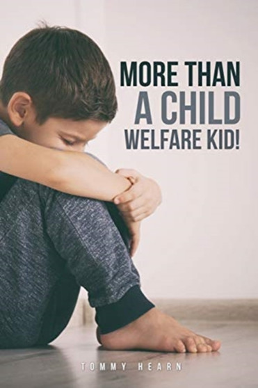 More Than a Child Welfare Kid! : no by Tommy Hearn - Paperback