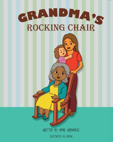 Grandma's Rocking Chair by Annie Hernandez - Paperback