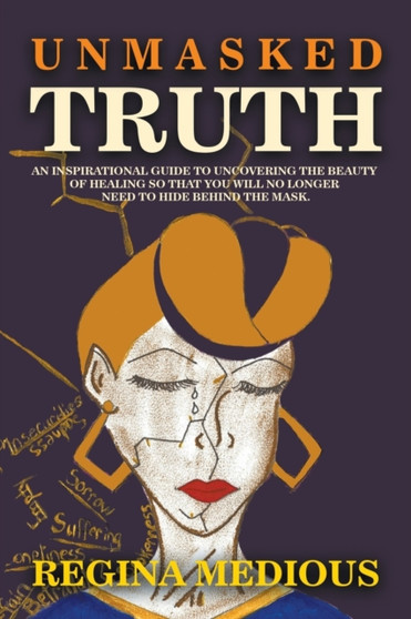 Unmasked Truth by Regina Medious - Paperback
