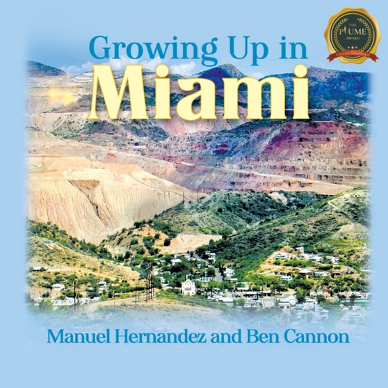 Growing Up in Miami by Manuel Hernandez - Paperback