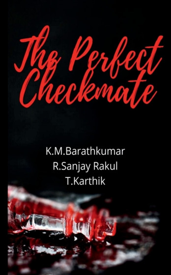 The Perfect Checkmate by Barathkumar K - Paperback