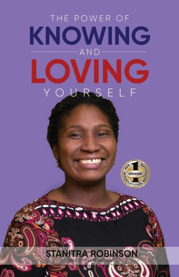The Power of Knowing and Loving Yourself by Stanitra Robinson - Paperback