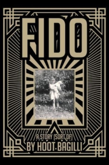 Fido by Hoot Bagilli - Paperback