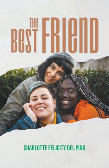 The Best Friend by Charlotte Felicity del Pino - Paperback