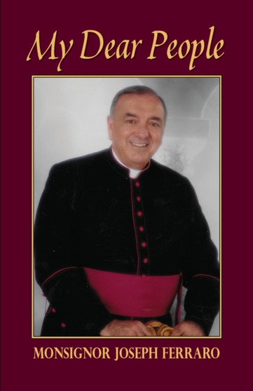 My Dear People by Monsignor Joseph A Ferraro - Paperback