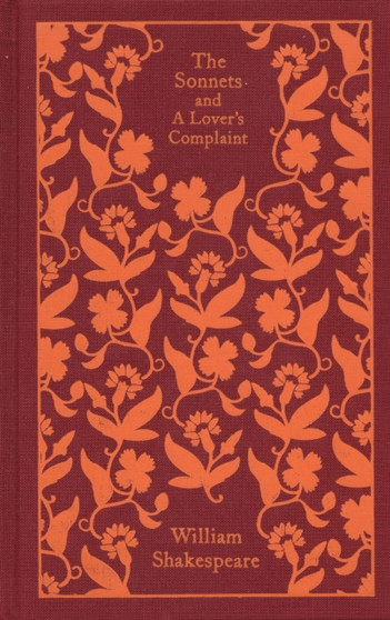 The Sonnets and a Lover's Complaint by William Shakespeare - Hardback