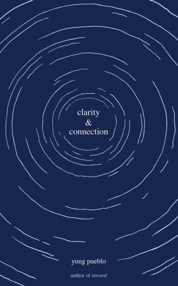 Clarity & Connection by yung pueblo - Paperback