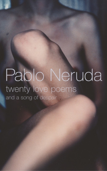 Twenty Love Poems and a Song of Despair by Pablo Neruda - Paperback