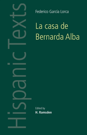 La Casa De Bernarda Alba : By Federico Garcia Lorca by H. Ramsden - Paperback
