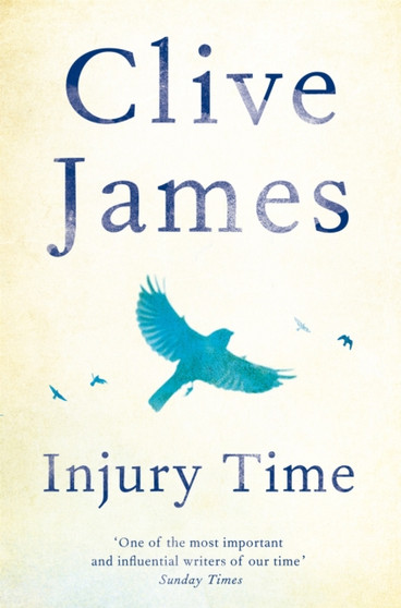 Injury Time by Clive James - Paperback