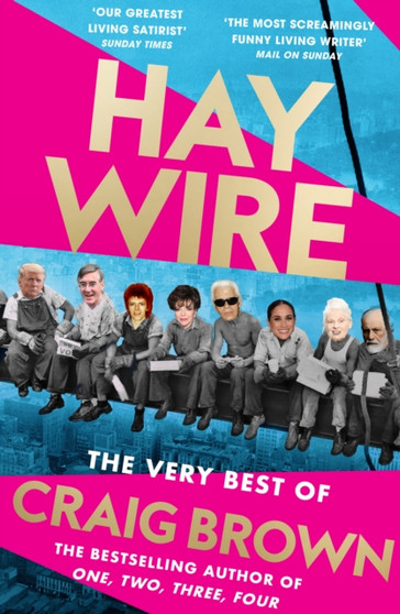 Haywire : The Best of Craig Brown by Craig Brown - Paperback