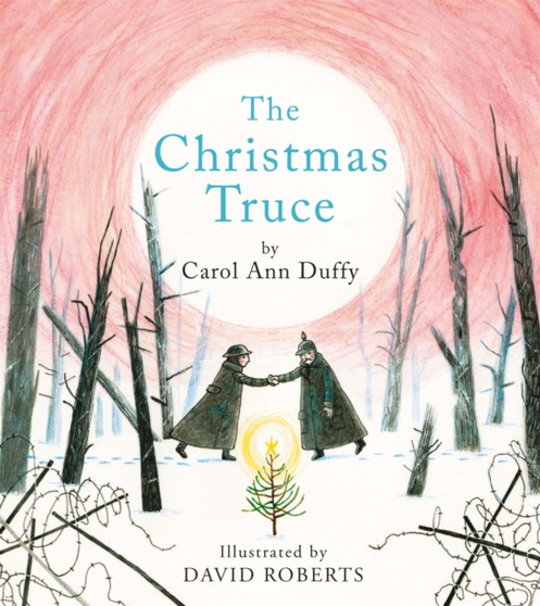 The Christmas Truce by Carol Ann Duffy DBE - Hardback