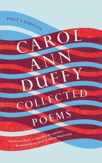 Collected Poems by Carol Ann Duffy DBE - Paperback